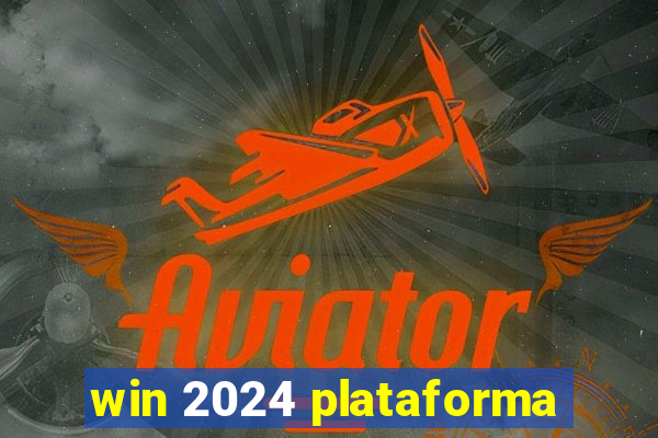 win 2024 plataforma